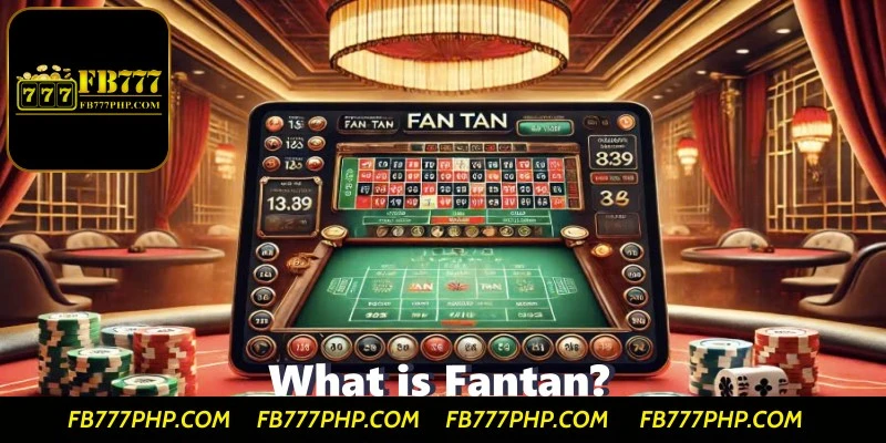 What is Fantan? How to Play Fantan Casino and Always Win in 2025
